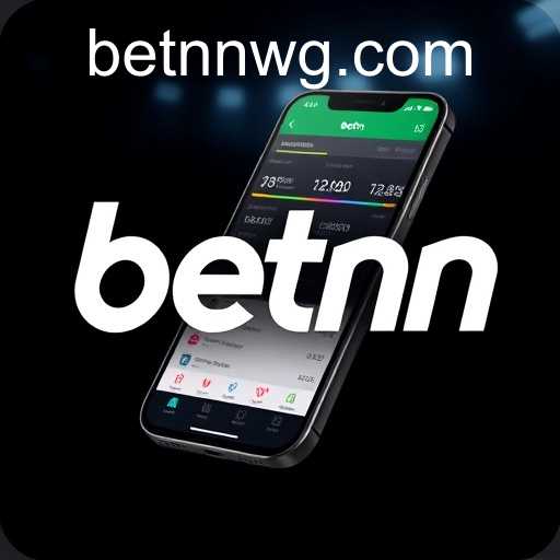 App Oficial Betnn: Sua Plataforma de Apostas Confiável